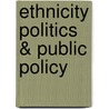 Ethnicity Politics & Public Policy door Harold Troper