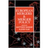 European Mergers and Merger Policy door Nathaniel H. Bishop
