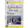 Evidence-Based Educational Methods door Richard Malott