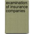Examination of Insurance Companies