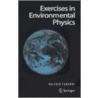 Exercises In Environmental Physics door Valerio Faraoni