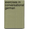 Exercises in Conversational German by Josepha Schrakamp