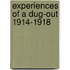 Experiences of a Dug-Out 1914-1918