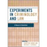 Experiments in Criminology and Law by Michael Lovaglia
