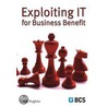 Exploiting It for Business Benefit door Bob Hughes