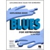 Exploring Basic Blues for Keyboard door Bill Boyd