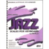 Exploring Jazz Scales for Keyboard by B. Boyd