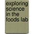 Exploring Science in the Foods Lab