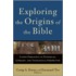 Exploring the Origins of the Bible