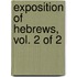 Exposition Of Hebrews, Vol. 2 Of 2