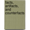 Facts, Artifacts, and Counterfacts door David Bartholomae