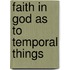 Faith In God As To Temporal Things