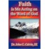 Faith Is Me Acting On The Word God