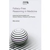 Fallacy-Free Reasoning In Medicine by Milos Jenicek