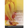 Families, Carers and Professionals door Grainne Smith