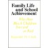 Family Life And School Achievement
