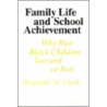 Family Life And School Achievement door Reginald M. Clark