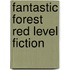 Fantastic Forest Red Level Fiction