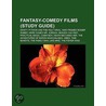 Fantasy-Comedy Films (Study Guide) door Onbekend