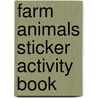 Farm Animals Sticker Activity Book by Chris Scollen