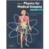 Farr's Physics For Medical Imaging
