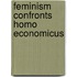 Feminism Confronts Homo Economicus