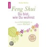 Feng Shui - Du bist, wie Du wohnst door Nadja Nollau