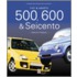 Fiat & Abarth 500, 600, & Seicento