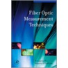 Fiber Optic Measurement Techniques door Rongqing Hui
