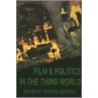 Film & Politics in the Third World door John D.H. Downing