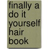 Finally a Do It Yourself Hair Book door Paula Klak