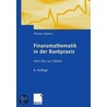 Finanzmathematik in der Bankpraxis door Thomas Heidorn