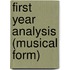 First Year Analysis (Musical Form)