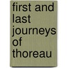 First and Last Journeys of Thoreau door Henry David Thoreau
