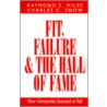 Fit, Failure, And The Hall Of Fame door Raymond E. Miles