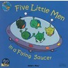 Five Little Men In A Flying Saucer door Dan Crisp