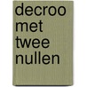 Decroo met twee nullen door K. Cambien