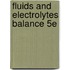 Fluids And Electrolytes Balance 5e
