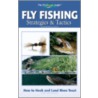 Fly Fishing Strategies And Tactics by Creative Publishing International