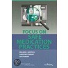 Focus on Safe Medication Practices by Melanie Rantucci