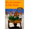 Fodor's Rio de Janeiro & Sao Paulo door Fodor Travel Publications