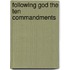 Following God The Ten Commandments