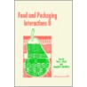 Food And Packaging Interactions Ii by Unknown