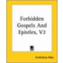 Forbidden Gospels And Epistles, V2