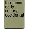 Formacion de La Cultura Occidental by Florencio Hubenak