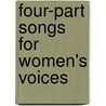 Four-Part Songs for Women's Voices door William Oscar Perkins