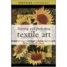 Framing And Presenting Textile Art door Annabelle Ruston