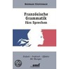 Franzsische Grammatik Frs Sprechen door Bernhard Stentenbach