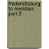 Fredericksburg to Meridian, Part 2