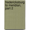 Fredericksburg to Meridian, Part 2 door Shelby Foote